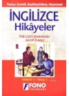 Türkçe Çevirili, Basitleştirilmiş, Alıştırmalı İngilizce Hikayeler| Kayıp Elmas; Derece 3 / Kitap 3